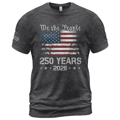 We The People 250 Years Shirt – USA Flag Independence 1776–2026 Tee